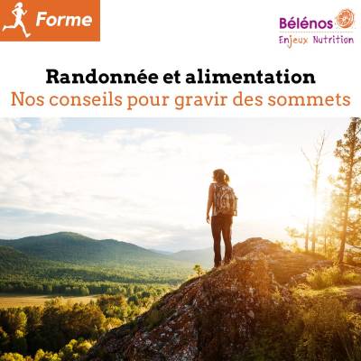 Alimentation en randonnée: conseils pour gravir des sommets