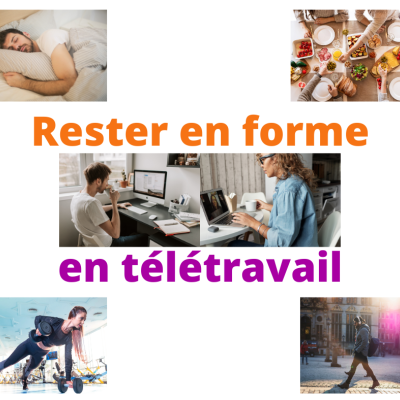 # Comment rester en forme en télétravail ?